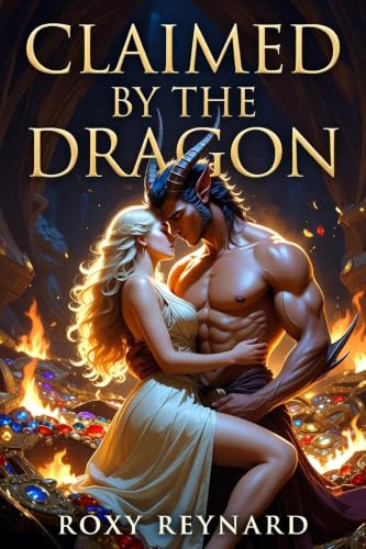 Claimed by the Dragon by Roxy Reynard