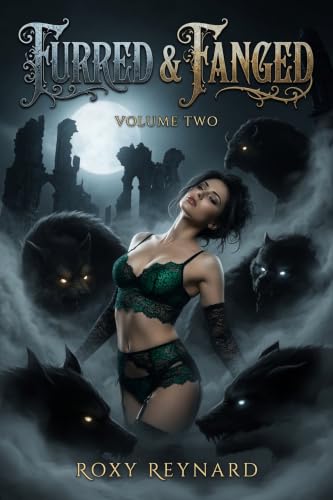 Furred & Fanged: Volume Two book cover by Roxy Reynard